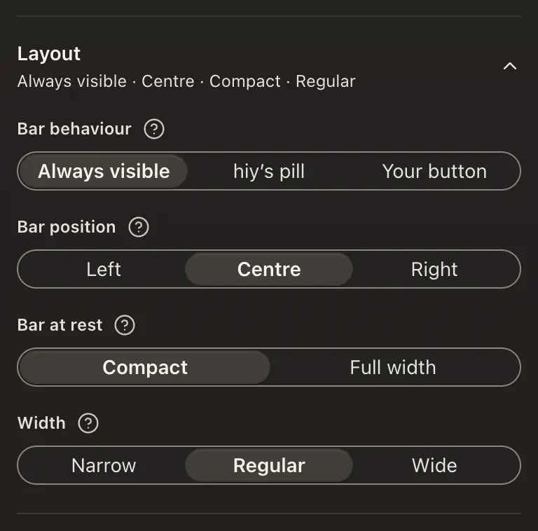 The Bar's Layout section: Bar behaviour, Bar position, Bar at rest and Width, each a row of choices