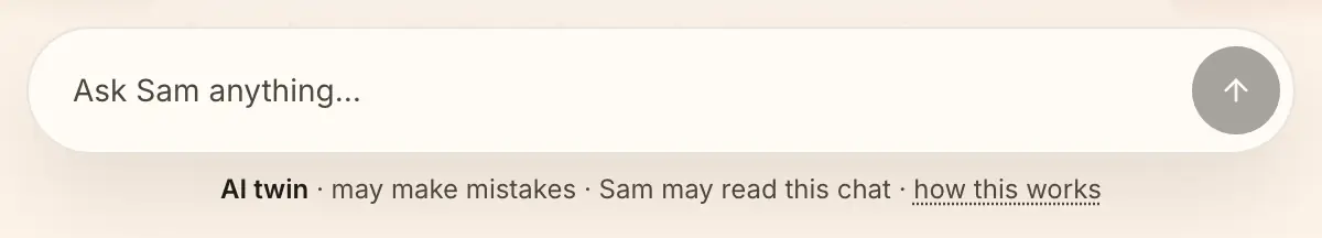 The question box, with the line AI twin, may make mistakes, Sam may read this chat, how this works